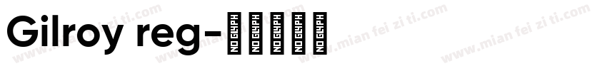 Gilroy reg字体转换